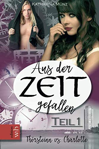 Aus der Zeit gefallen - Thórsteinn vs. Charlotte: Teil 1 Historical Fiction
