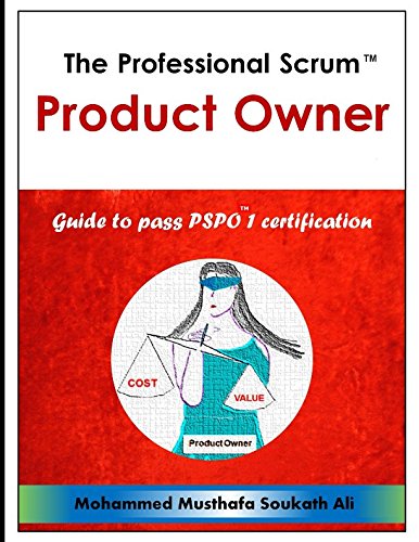 The Professional Scrum Product Owner: Guide to Pass PSPO 1 Certification Computer Science