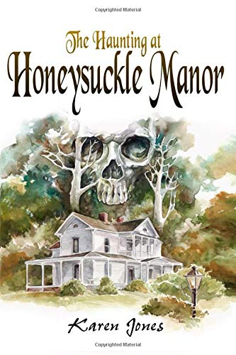 The Haunting at Honeysuckle Manor (Phantom Blooms) book