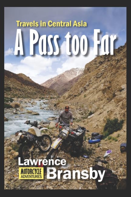 A Pass too Far: Travels in Central Asia book
