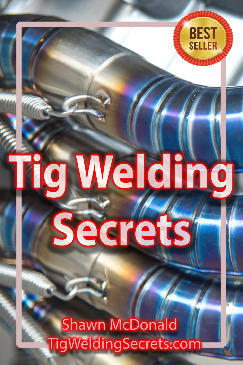 Tig Welding Secrets: An In-Depth Look At Making Aesthetically Pleasing TIG Welds Hobbies & Crafts