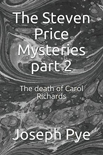 The Steven Price Mysteries part 2: The death of Carol Richards Crime & Thrillers