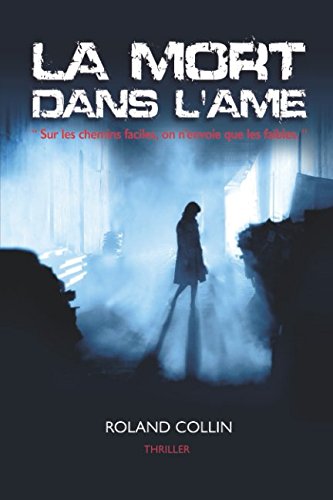 La Mort dans l'Âme: “ Sur les chemins faciles, on n’envoie que les faibles. “ Action & Adventure