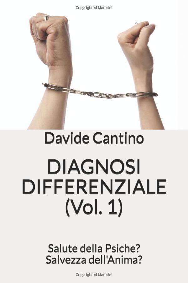 DIAGNOSI DIFFERENZIALE (Vol. 1): Salute della Psiche? Salvezza dell'Anima? (Die Frage der Diagnose, Band 1) Psychology
