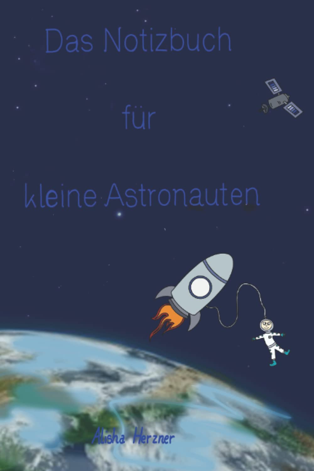 Das Notizbuch für kleine Astronauten Novels & Short Stories