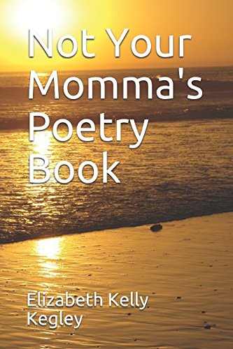 Not Your Momma's Poetry Book Fiction