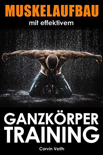 Muskelaufbau mit effektivem Ganzkörpertraining Leisure & Fun