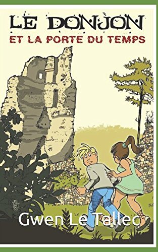 Le donjon et la porte du temps book