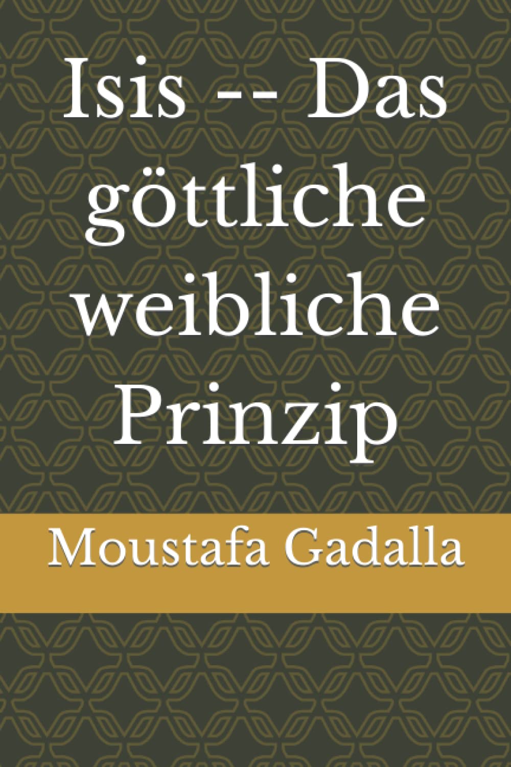 Isis -- Das göttliche weibliche Prinzip Philosophy