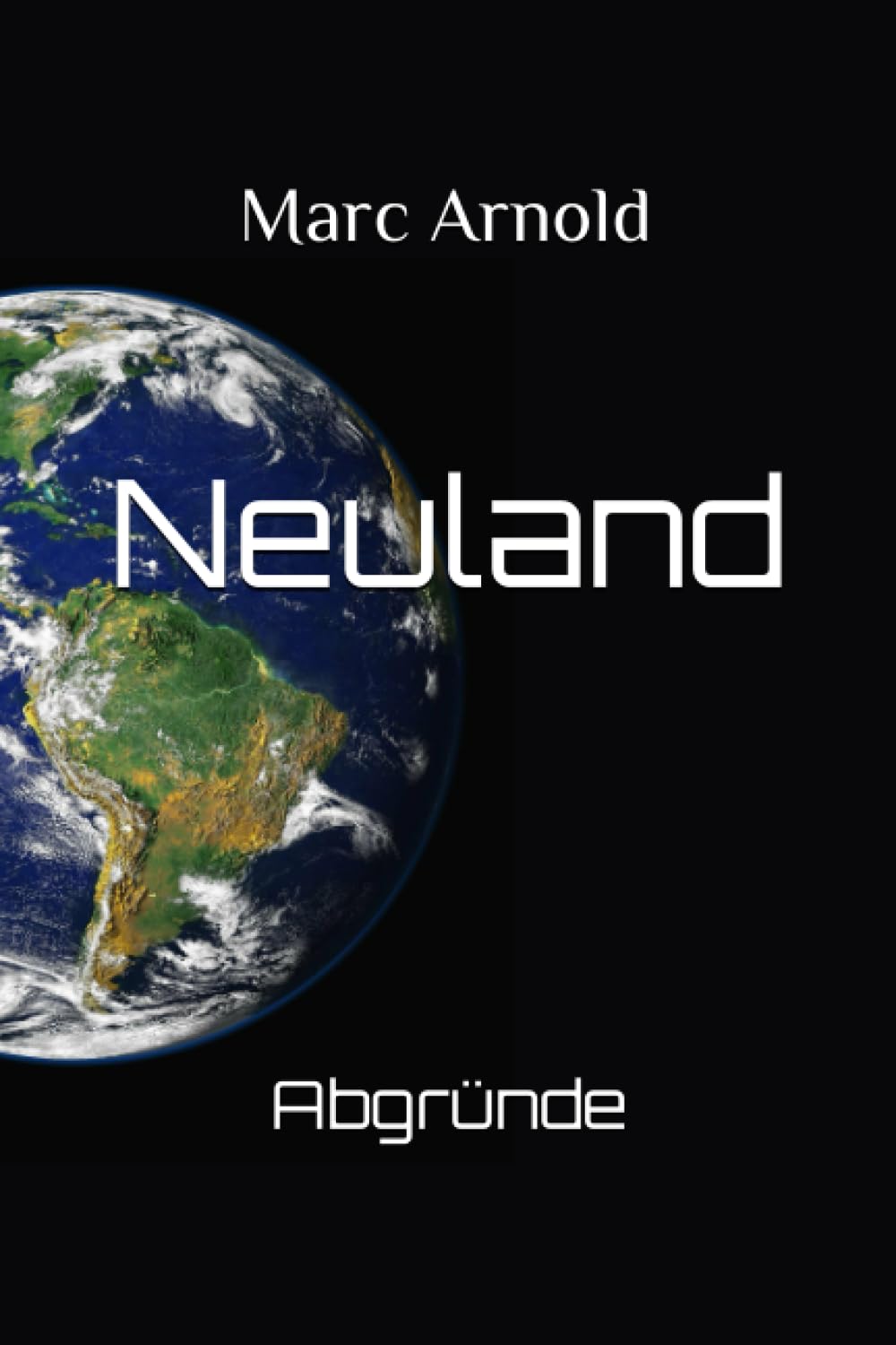 Neuland: Der Anfang Historical Fiction