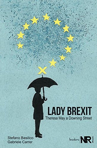 Lady Brexit: Theresa May a Downing Street book