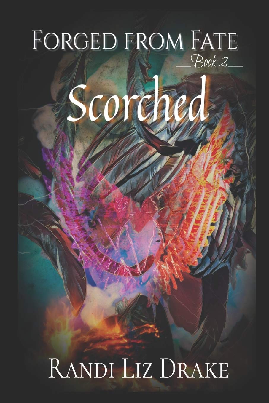 Forged from Fate: Scorched: Book 2 Dark Fantasy