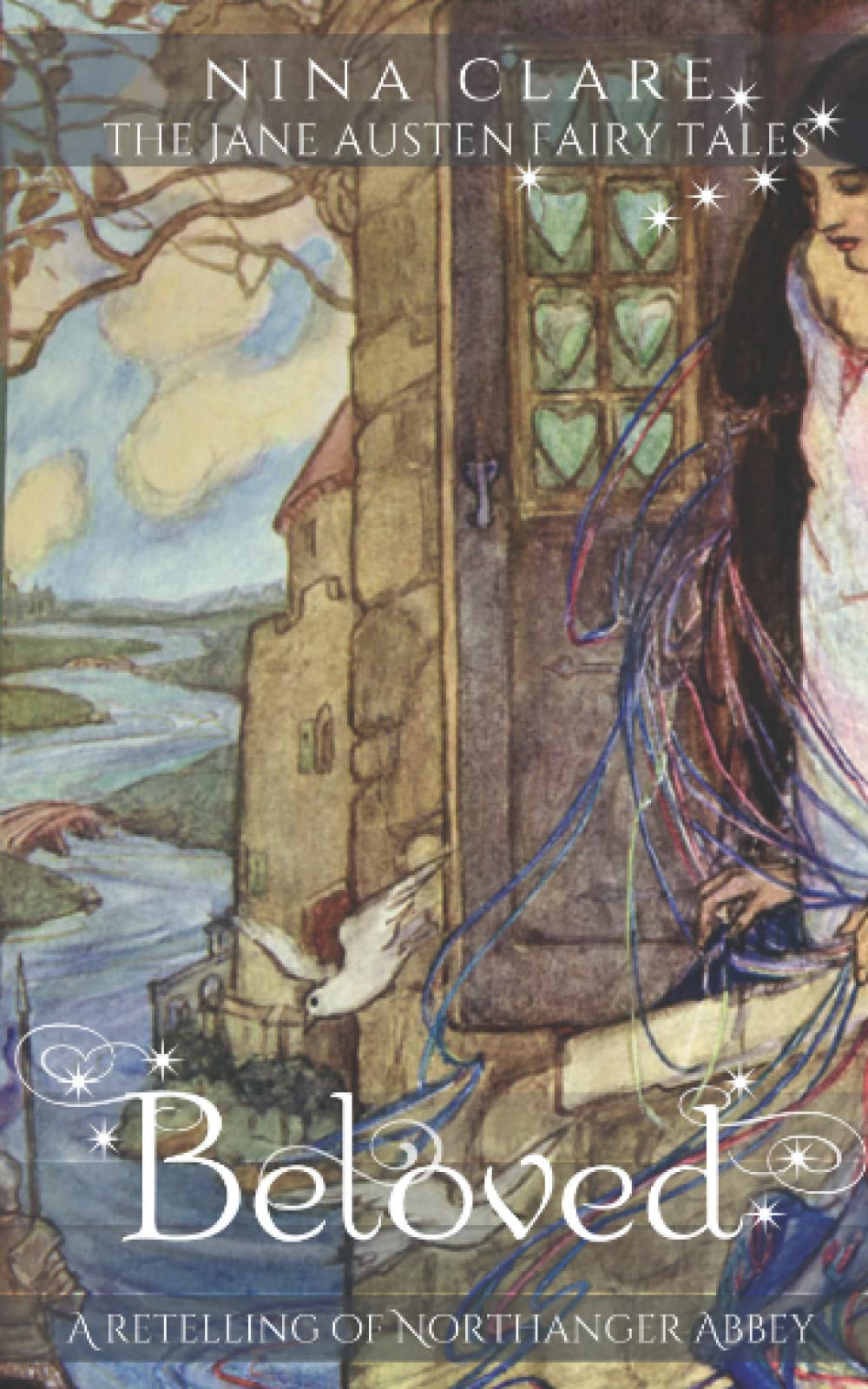 Beloved: A Fairy Tale Retelling of Northanger Abbey Fairy Tales & Legends