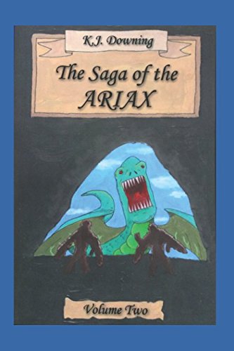 The Saga of the Ariax: Volume Two Action & Adventure