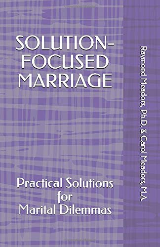 Product Image: SOLUTION-FOCUSED MARRIAGE: Practical Solutions for Marital Dilemmas
