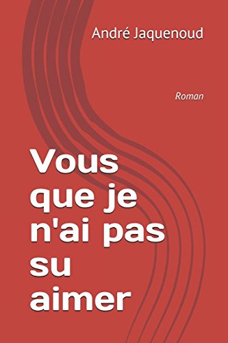 Vous que je n'ai pas su aimer: Roman Personalities