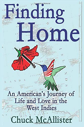 Finding Home: An American's Journey of Life and Love in the West Indies Mathematics