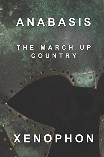 Anabasis: The March Up Country Biographies & Memoirs