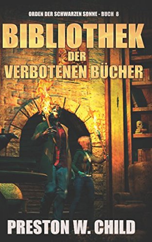 Bibliothek der verbotenen Bücher (Orden der Schwarzen Sonne, Band 8) Action & Adventure