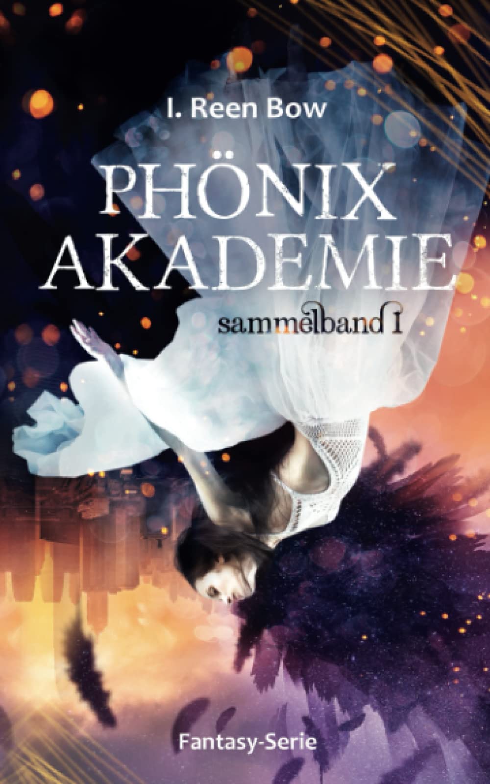 Phönixakademie - Sammelband 1 (Fantasy-Serie) Fantasy & Sci-Fi