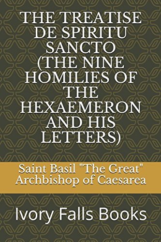 THE TREATISE DE SPIRITU SANCTO (THE NINE HOMILIES OF THE HEXAEMERON AND HIS LETTERS) Religion & Esotericism