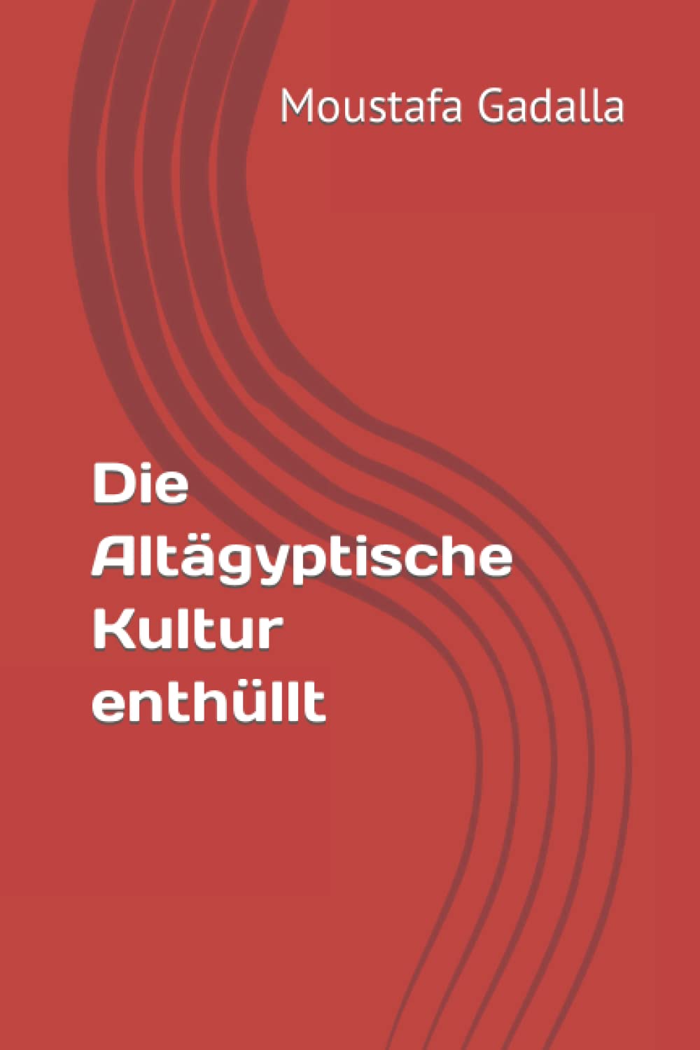 Die Altägyptische Kultur enthüllt Politics & History