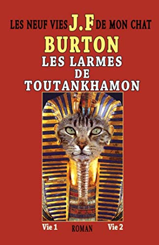 LES NEUF VIES DE MON CHAT: LES LARMES DE TOUTANKHAMON book