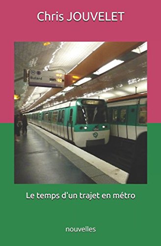 Le temps d'un trajet en métro: nouvelles book