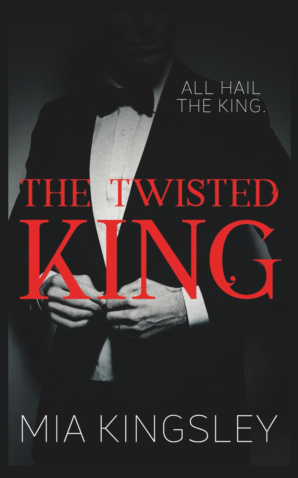 The Twisted King (The Twisted Kingdom, Band 2) Romantic Thrillers