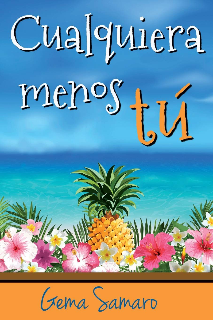 Cualquiera menos tú Contemporary literature Books