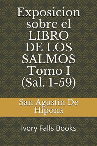 Exposicion sobre el LIBRO DE LOS SALMOS Tomo I (Sal. 1-59) book