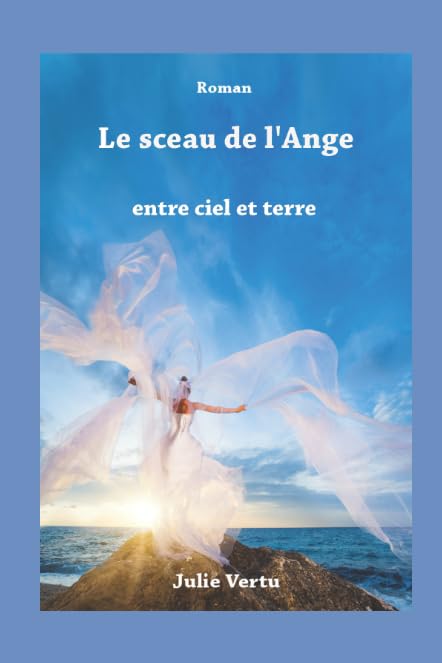 Le sceau de l'Ange entre ciel et terre book