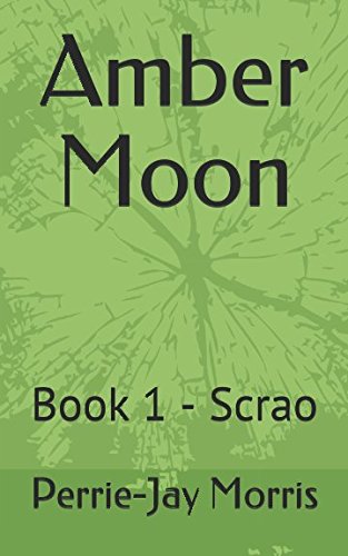 Amber Moon: Book 1 - Scrao (Legends of The Plex, Band 1) Dark Fantasy