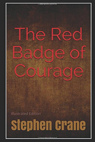 The Red Badge of Courage - Illustrated Edition Memories