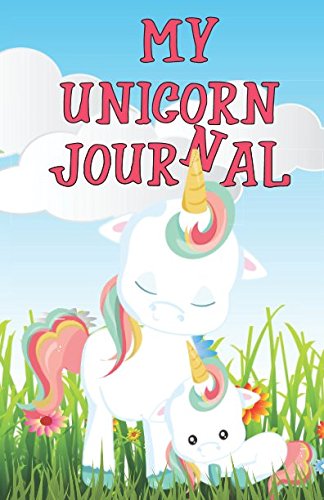 My Unicorn Journal: Writing Journal, Diary or Planner Non-fiction