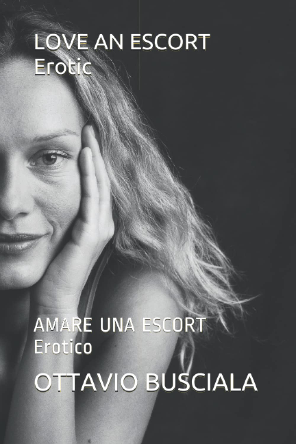 LOVE AN ESCORT Erotic: AMARE UNA ESCORT Erotico Eroticism