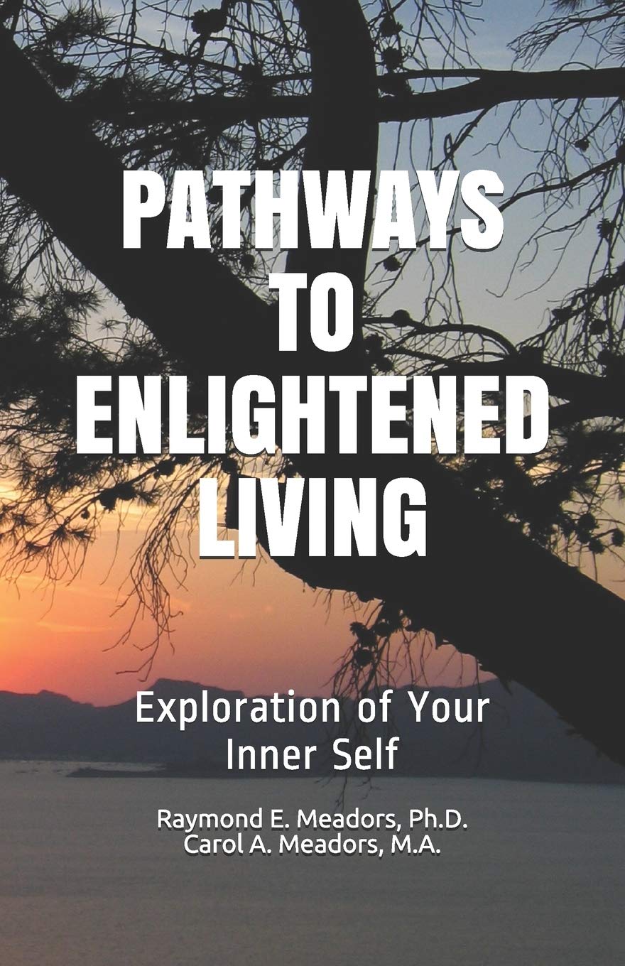 PATHWAYS TO ENLIGHTENED LIVING: Exploration of Your Inner Self Social Sciences