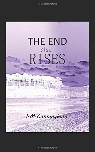 THE END ALSO RISES Poetry