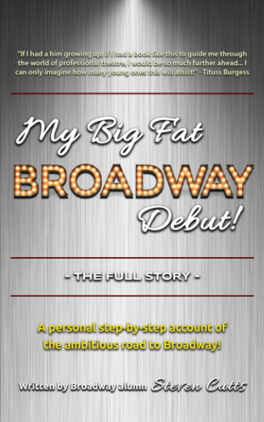 My Big Fat Broadway Debut!: The Full Story Film, Art & Culture