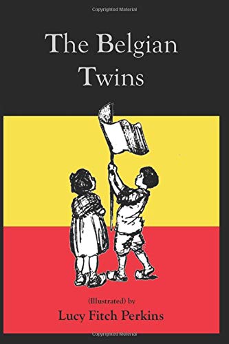 The Belgian Twins (Illustrated) (Twins Series) Historical Fiction
