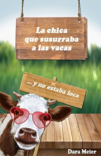 La chica que susurraba a las vacas (y no estaba loca) book