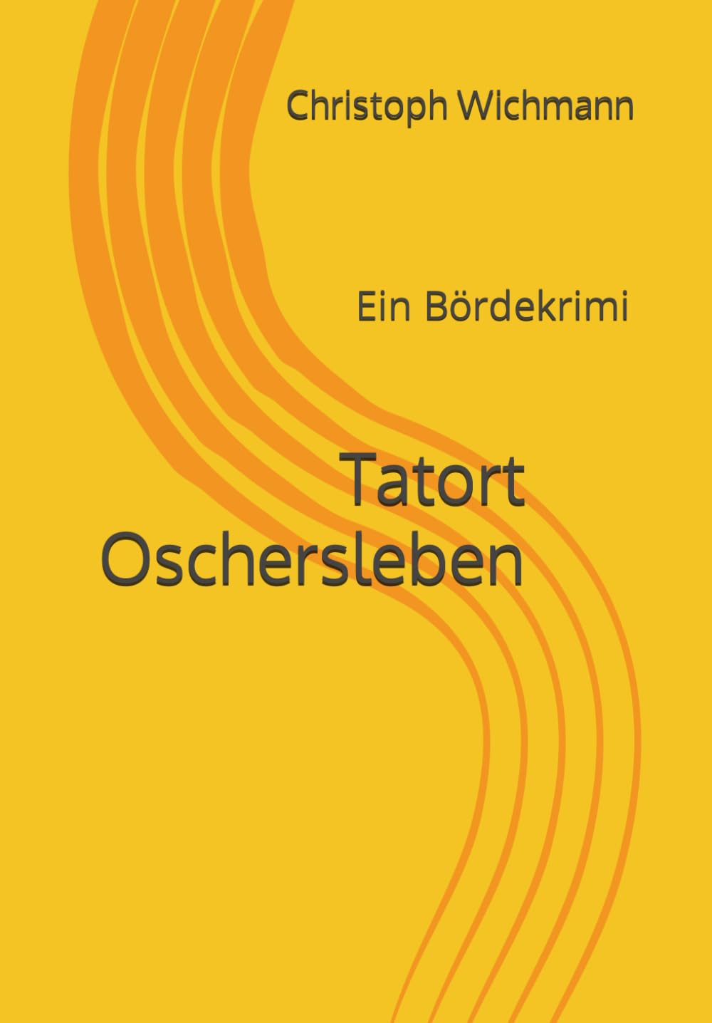 Tatort Oschersleben: Ein Bördekrimi Contemporary literature