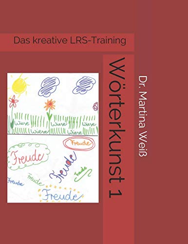 Wörterkunst 1: Das kreative LRS-Training Learning & Reference