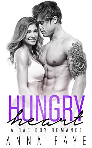 Hungry Heart: A Bad Boy Romance Contemporary literature