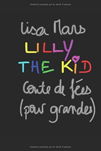 Lilly the Kid: Conte de fées (pour grandes filles) book