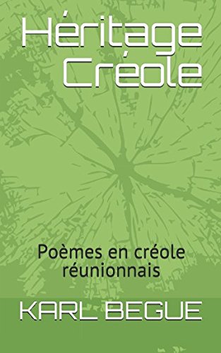 Héritage Créole: Poèmes en créole réunionnais book
