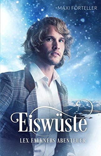 Eiswüste: Lex Falkners Abenteuer Action & Adventure