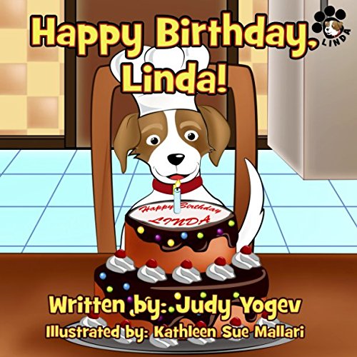 Happy Birthday, Linda!: A story about the birthday party a family gave their little dog, and coloring pages (Linda's Adventures, Band 4) Non-fiction