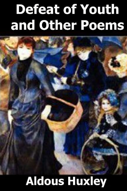 The Defeat of Youth and Other Poems Contemporary literature
