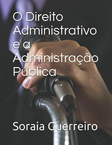 O Direito Administrativo e a Administração Pública Learning & Reference